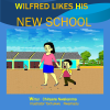 Wilfred likes his new school by Chinyere Nwakanma