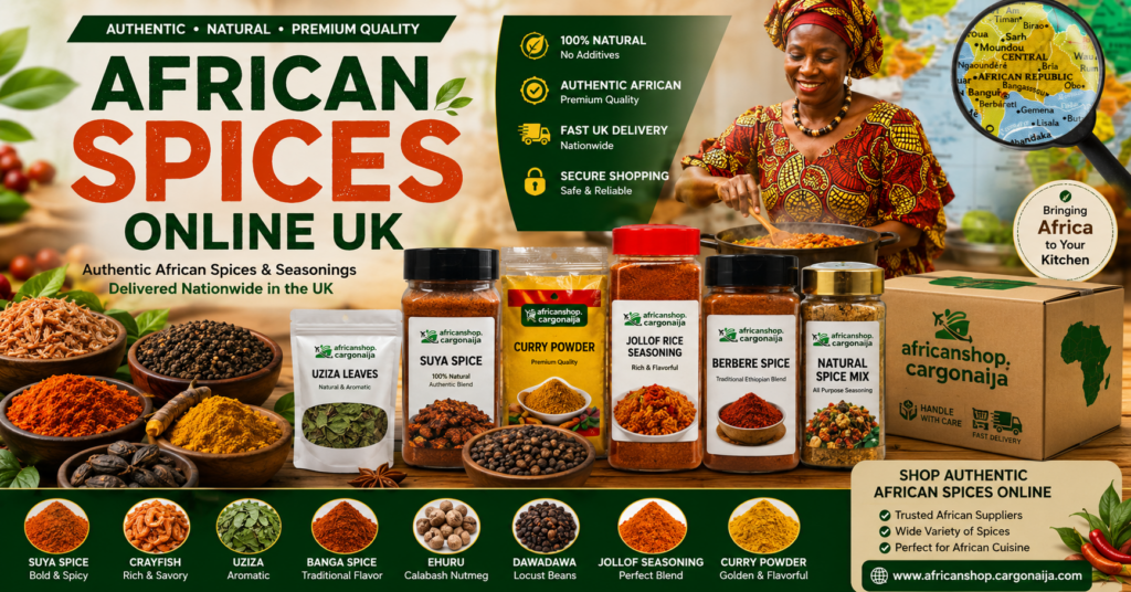 Premium African spices online UK including suya spice, curry powder, jollof rice seasoning, crayfish, uziza leaves, iru, berbere spice and authentic African seasonings available from trusted African suppliers with UK delivery.