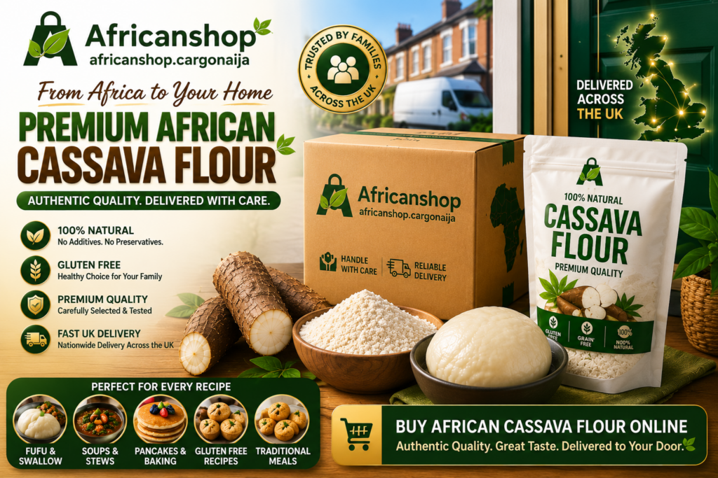Premium African cassava flour delivered across the UK, showing cassava roots, cassava flour, fufu, branded Africanshop Cargonaija packaging, delivery box and nationwide UK delivery service.