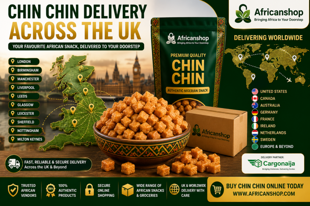 Buy Chin Chin online UK with delivery available in London Birmingham Manchester Liverpool Leeds and Glasgow