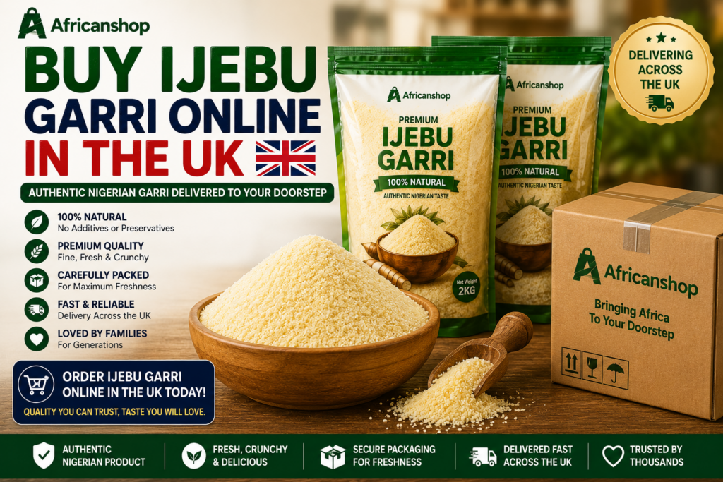 Buy Ijebu garri online UK from Africanshop with carefully packed Nigerian garri for UK delivery