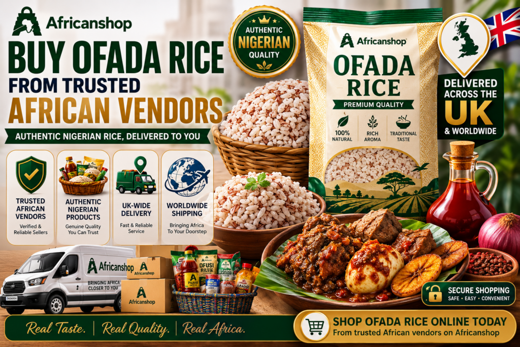 Popular Nigerian food products with Ofada rice UK including egusi garri palm oil stockfish crayfish ogbono beans flour plantain flour banga spice and locust beans