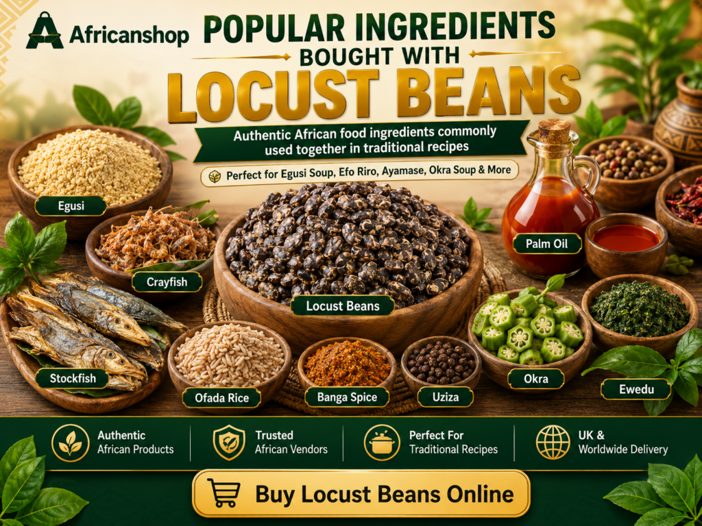 Popular ingredients bought with locust beans online including egusi palm oil crayfish stockfish Ofada rice banga spice uziza okra ewedu and African spices