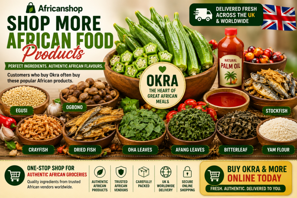 Popular products bought with Okra online including egusi ogbono palm oil crayfish stockfish Oha leaves Afang leaves bitterleaf yam flour and African spices