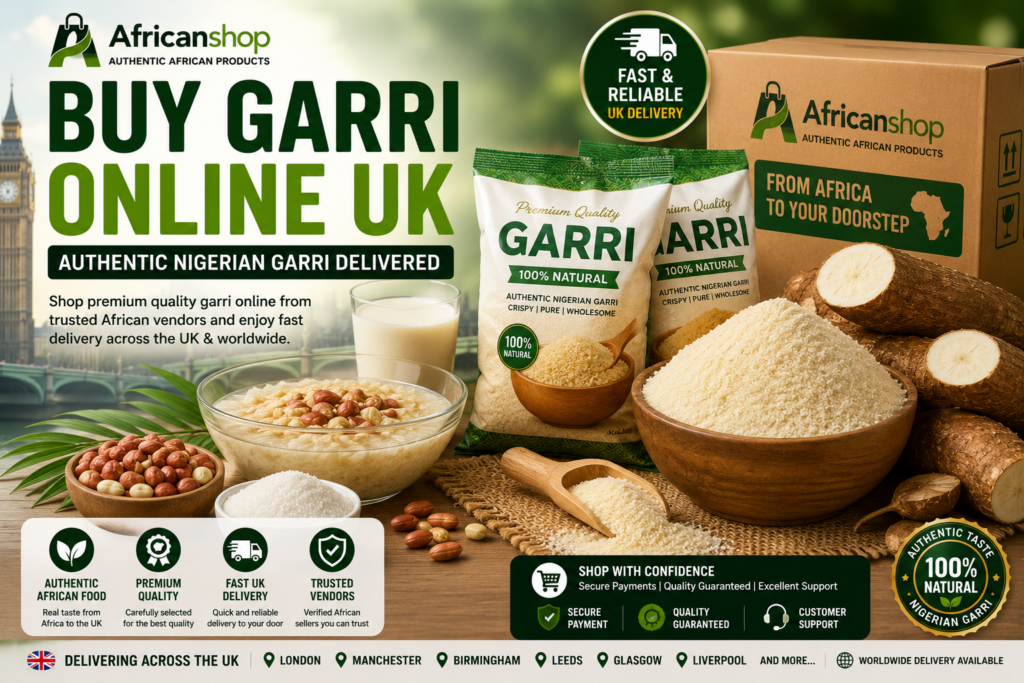 Buy garri online UK from Africanshop with authentic Nigerian garri packed for delivery