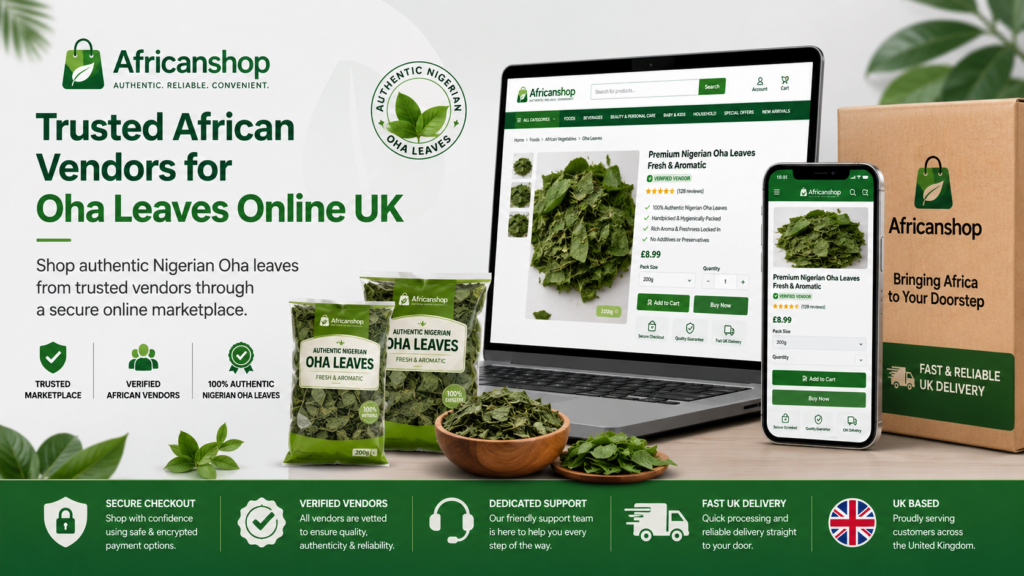 trusted African vendors selling authentic Nigerian Oha leaves and African groceries online UK
