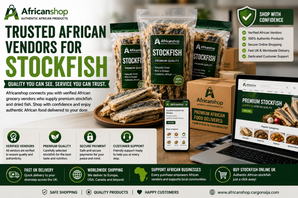 trusted African vendors selling authentic stockfish and African seafood ingredients online UK